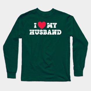 I love my Husband Long Sleeve T-Shirt